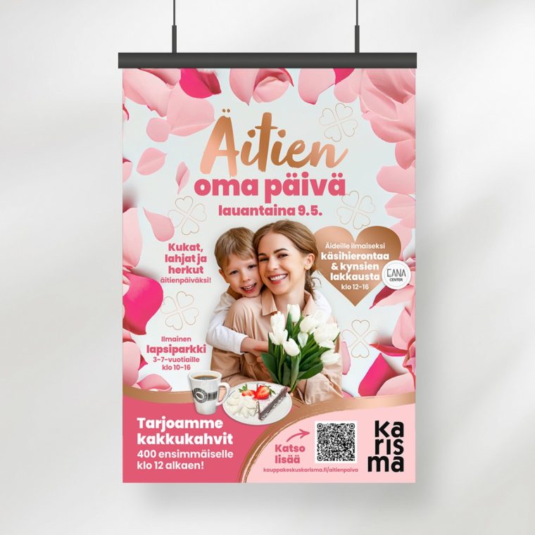 Mainostoimisto Queens Kauppakeskus Karisma kampanjailmeen suunnittelu, Äitienpäivä, äitien oma päivä.